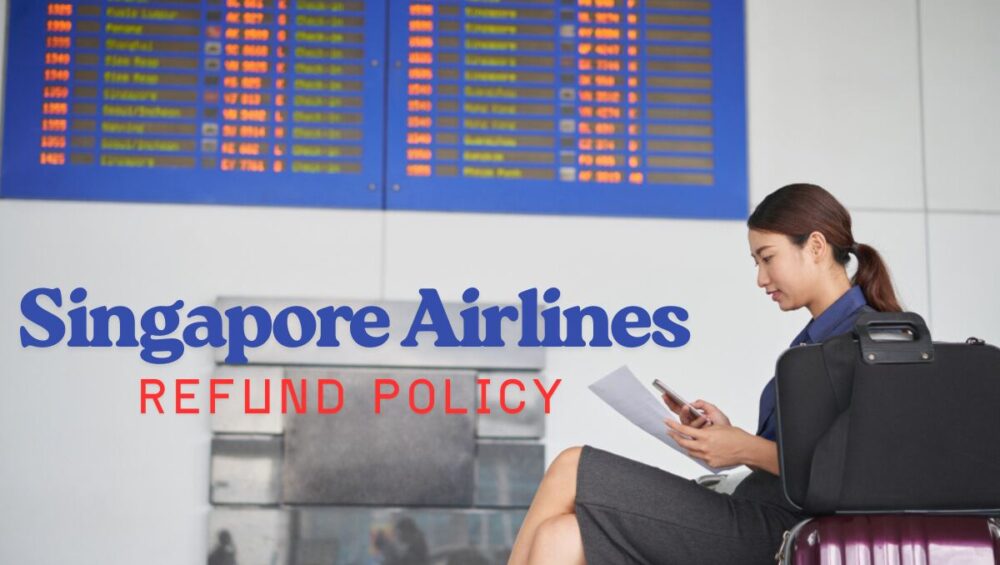 Singapore Airlines Refund Policy