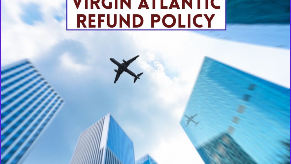 Virgin Atlantic Refund Policy